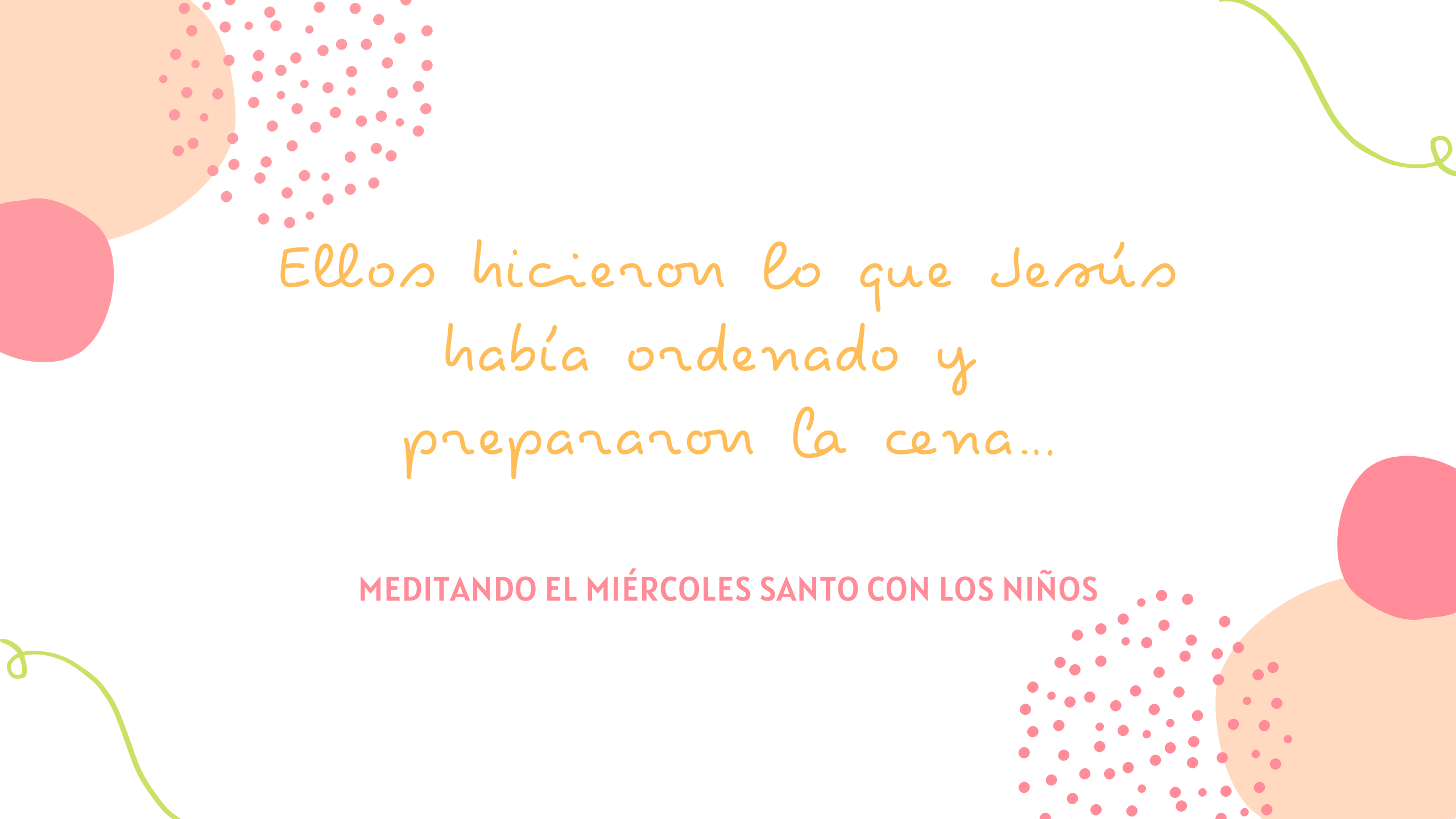 Ellos hicieron lo que Jesús había ordenado, y prepararon la cena…