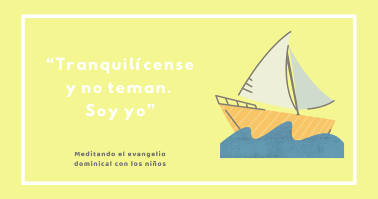 “Tranquilícense y no teman. Soy yo”