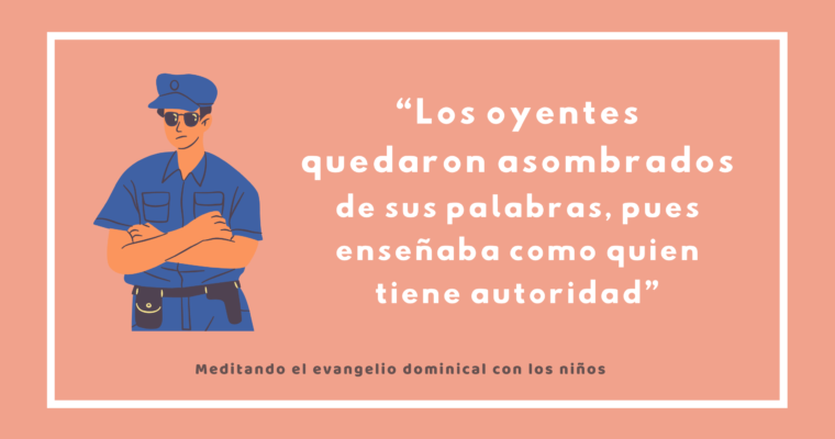 “Los oyentes quedaron asombrados de sus palabras, pues enseñaba como quien tiene autoridad”